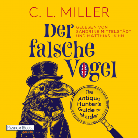 Hörbuch Der falsche Vogel  - Autor C.L. Miller   - gelesen von Schauspielergruppe