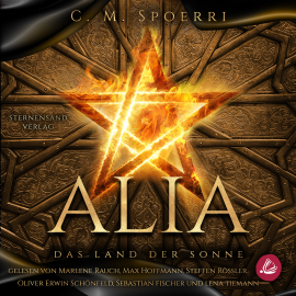 Hörbuch Alia (Band 3): Das Land der Sonne  - Autor C. M. Spoerri   - gelesen von Schauspielergruppe
