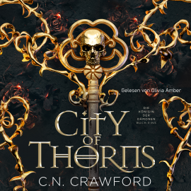 Hörbuch City of Thorns  - Autor C.N. Crawford   - gelesen von Olivia Amber