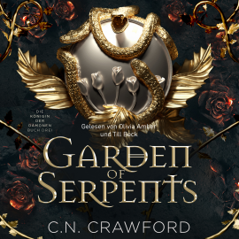 Hörbuch Garden of Serpents  - Autor C.N. Crawford   - gelesen von Schauspielergruppe