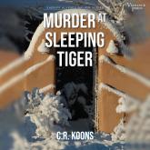 Murder at Sleeping Tiger - Sheriff Ulysses Walker, Book 1 (Unabridged)