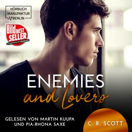 Hörbuch Enemies and Lovers (ungekürzt)  - Autor C. R. Scott   - gelesen von Schauspielergruppe
