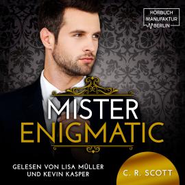 Hörbuch Mister Enigmatic - The Misters, Band 4 (ungekürzt)  - Autor C. R. Scott   - gelesen von Schauspielergruppe