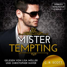 Hörbuch Mister Tempting - The Misters, Band 7 (ungekürzt)  - Autor C. R. Scott   - gelesen von Schauspielergruppe
