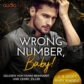 Hörbuch Wrong Number, Baby!  - Autor C. R. Scott   - gelesen von Schauspielergruppe