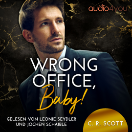 Hörbuch Wrong Office, Baby!  - Autor C. R. Scott   - gelesen von Schauspielergruppe