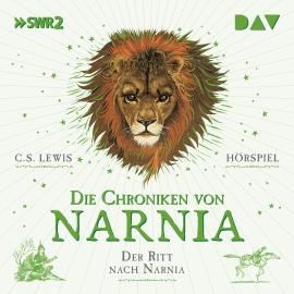 Hörbuch Die Chroniken von Narnia, Band 3: Der Ritt nach Narnia  - Autor C. S. Lewis   - gelesen von Schauspielergruppe