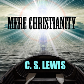 Hörbuch Mere Christianity  - Autor C.S. Lewis   - gelesen von Peter Coates