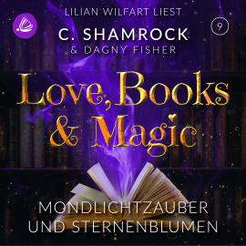 Hörbuch Mondlichtzauber und Sternenblumen  - Autor C. Shamrock   - gelesen von Lilian Wilfart