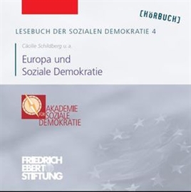 Hörbuch Lesebuch der Sozialen Demokratie Band 4: Europa und Soziale Demokratie  - Autor Cäcilie Schildberg   - gelesen von Diverse