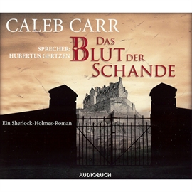 Hörbuch Das Blut der Schande  - Autor Caleb Carr   - gelesen von Hubertus Gertzen