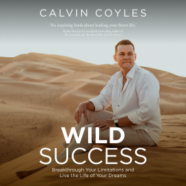 Hörbuch WILD Success  - Autor Calvin Coyles   - gelesen von Calvin Coyles