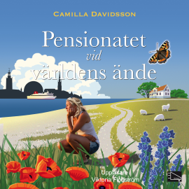 Hörbuch Pensionatet vid världens ände  - Autor Camilla Davidsson   - gelesen von Viktoria Flodström