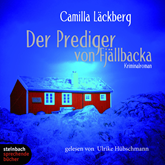 Hörbuch Der Prediger von Fjällbacka (Ein Falck-Hedström-Krimi 2)  - Autor Camilla Läckberg   - gelesen von Ulrike Hübschmann