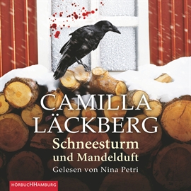Hörbuch Schneesturm und Mandelduft (Ein Falck-Hedström-Krimi 4.5)  - Autor Camilla Läckberg   - gelesen von Nina Petri