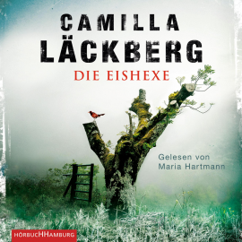 Hörbuch Die Eishexe  - Autor Camilla Läckberg   - gelesen von Maria Hartmann