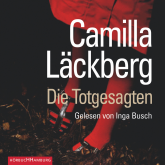 Hörbuch Die Totgesagten  - Autor Camilla Läckberg   - gelesen von Inga Busch