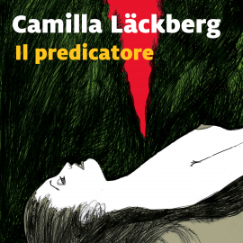 Hörbuch Il predicatore - 2. I delitti di Fjällbacka  - Autor Camilla Läckberg   - gelesen von Cinzia Spanò
