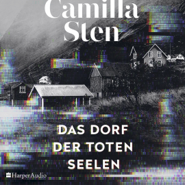 Hörbuch Das Dorf der toten Seelen (ungekürzt)  - Autor Camilla Sten   - gelesen von Katja Pilaski