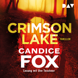 Hörbuch Crimson Lake  - Autor Candice Fox   - gelesen von Uve Teschner