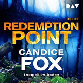 Hörbuch Redemption Point  - Autor Candice Fox   - gelesen von Uve Teschner
