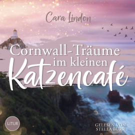 Hörbuch Cornwall-Träume im kleinen Katzencafé  - Autor Cara LindonCara Lindon   - gelesen von Stella Burr