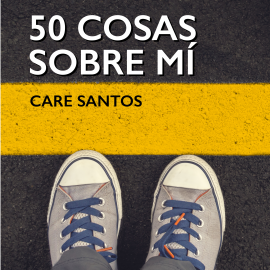 Hörbuch 50 cosas sobre mí  - Autor Care Santos   - gelesen von Ricky Delgado