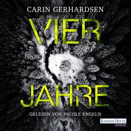 Hörbuch Vier Jahre  - Autor Carin Gerhardsen   - gelesen von Nicole Engeln
