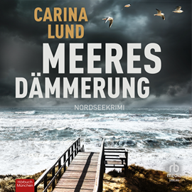 Hörbuch Meeresdämmerung  - Autor Carina Lund   - gelesen von Madeleine Coco Sanders.