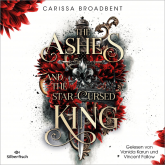 Hörbuch Crowns of Nyaxia 2: The Ashes and the Star-Cursed King  - Autor Carissa Broadbent   - gelesen von Schauspielergruppe