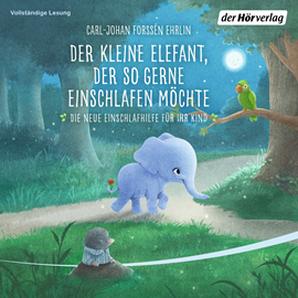 Hörbuch Der kleine Elefant, der so gerne einschlafen möchte  - Autor Carl-Johan Forssén Ehrlin   - gelesen von Peter Kaempfe