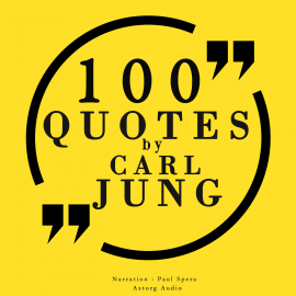 Hörbuch 100 quotes by Carl Jung  - Autor Carl Jung   - gelesen von Paul Spera