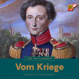 Hörbuch Vom Kriege  - Autor Carl von Clausewitz   - gelesen von Thomas Gehringer