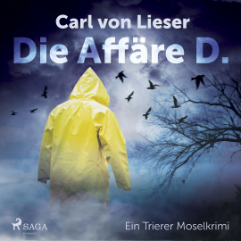 Hörbuch Die Affäre D. - Ein Trierer Moselkrimi  - Autor Carl von Lieser   - gelesen von Schauspielergruppe