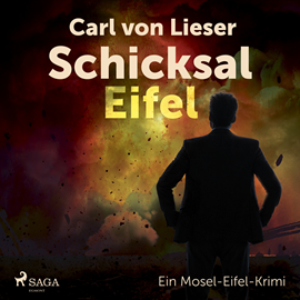 Hörbuch Schicksal Eifel - Ein Mosel-Eifel-Krimi  - Autor Carl von Lieser   - gelesen von Thomas Klees
