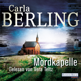 Hörbuch Mordkapelle  - Autor Carla Berling   - gelesen von Vera Teltz