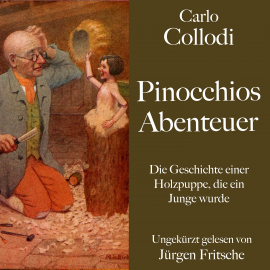 Hörbuch Carlo Collodi: Pinocchios Abenteuer  - Autor Carlo Collodi   - gelesen von Jürgen Fritsche