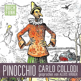 Hörbuch Pinocchio  - Autor Carlo Collodi   - gelesen von Alexis Krüger