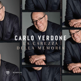 Hörbuch La carezza della memoria  - Autor Carlo Verdone   - gelesen von Luca Scapparone