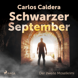 Hörbuch Schwarzer September - der zweite Moselkrimi  - Autor Carlos Caldera   - gelesen von Kurt Glockzien