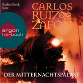 Hörbuch Der Mitternachtspalast  - Autor Carlos Ruiz Zafón   - gelesen von Rufus Beck