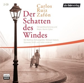 Hörbuch Der Schatten des Windes  - Autor Carlos Ruiz Zafón   - gelesen von Schauspielergruppe