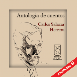 Hörbuch Antología de cuentos  - Autor Carlos Salazar Herrera   - gelesen von Estudios Centroacústica