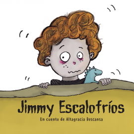 Hörbuch Jimmy Escalofríos  - Autor Carmen Altagracia Bescansa   - gelesen von Nuria Trifol