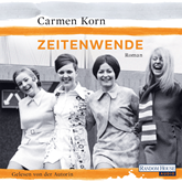 Hörbuch Zeitenwende (Jahrhundert-Trilogie 3)  - Autor Carmen Korn   - gelesen von Carmen Korn