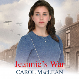 Hörbuch Jeannie's War  - Autor Carol MacLean   - gelesen von Lesley Mackie