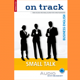 Hörbuch Business-Englisch lernen Audio Sonderedition - Small Talk  - Autor Carol Scheunemann   - gelesen von Schauspielergruppe
