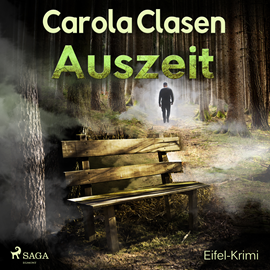 Hörbuch Auszeit (Eifel-Krimi)  - Autor Carola Clasen   - gelesen von Stefanie Burkart