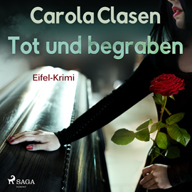 Hörbuch Tot und begraben (Eifel-Krimi)  - Autor Carola Clasen   - gelesen von Peter Tabatt
