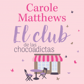 Hörbuch El club de las chocoadictas  - Autor Carole Matthews   - gelesen von Georgia Tancabel